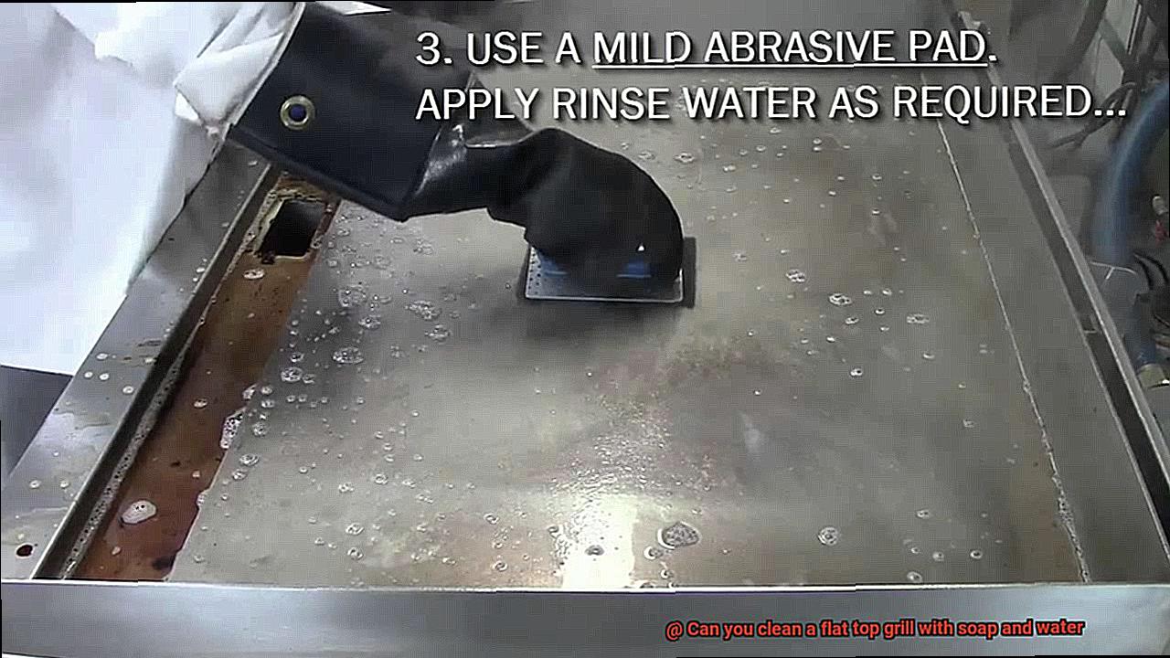 Can you clean a flat top grill with soap and water-2