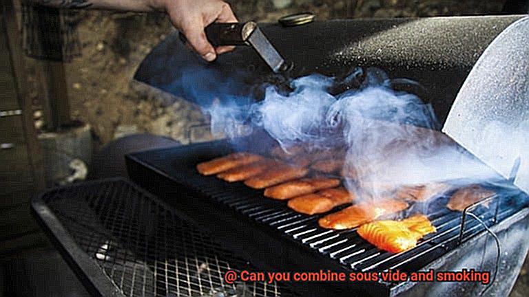 Can you combine sous vide and smoking-3