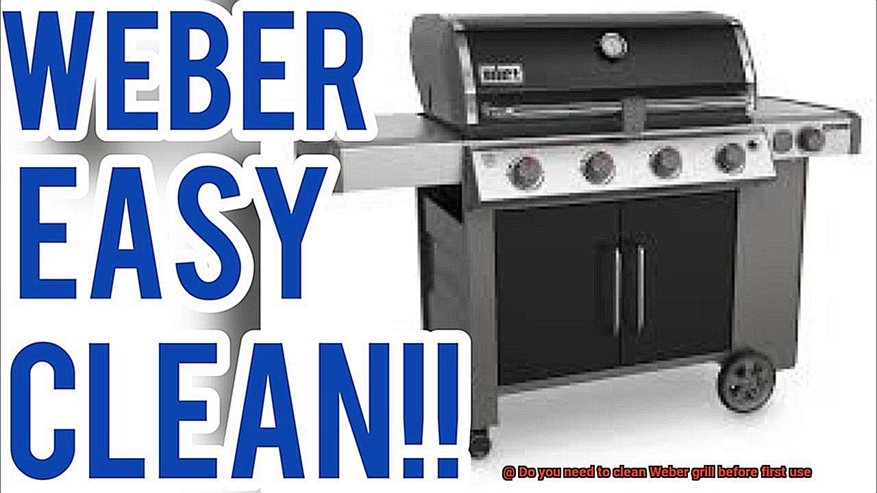 Do you need to clean Weber grill before first use-2