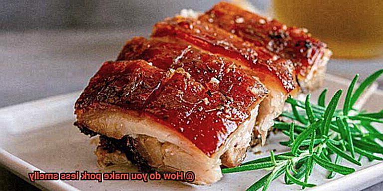 How do you make pork less smelly-5