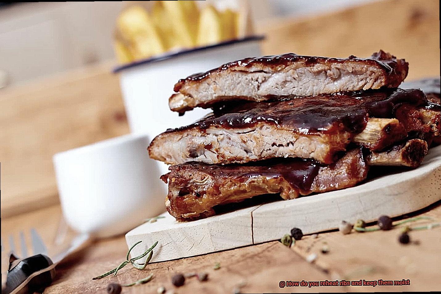 How do you reheat ribs and keep them moist-5