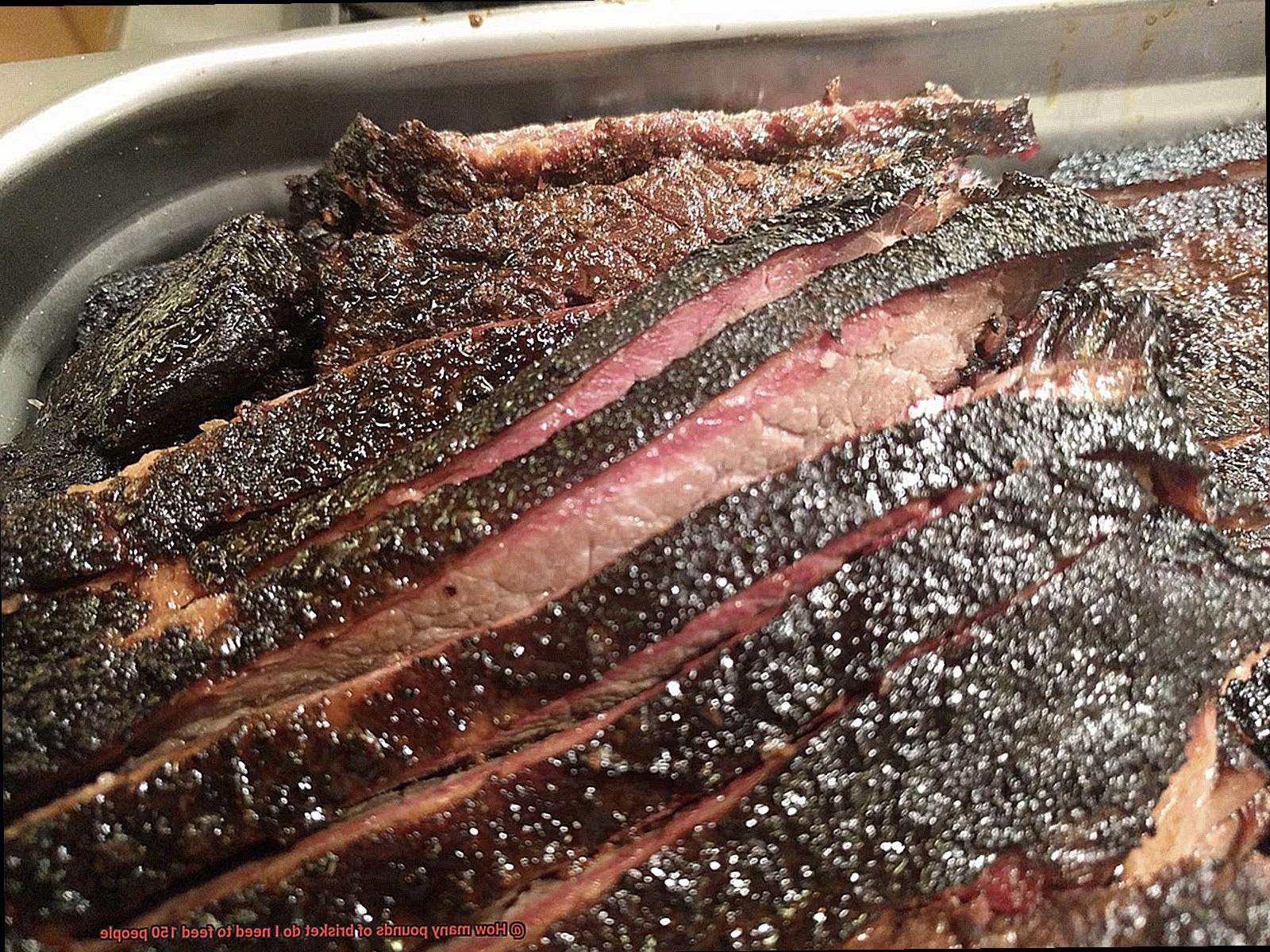 How many pounds of brisket do I need to feed 150 people-5