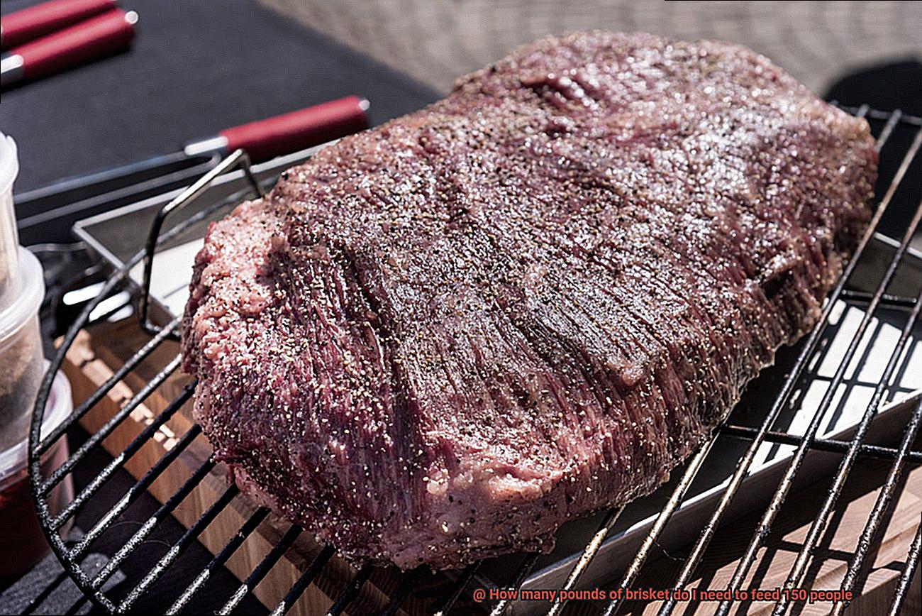 How many pounds of brisket do I need to feed 150 people-3