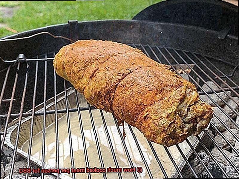 How much cooked meat per person for BBQ-6