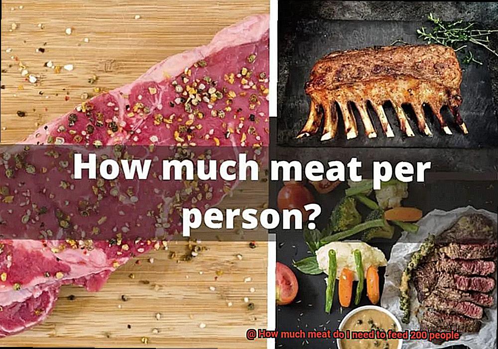 How much meat do I need to feed 200 people-8