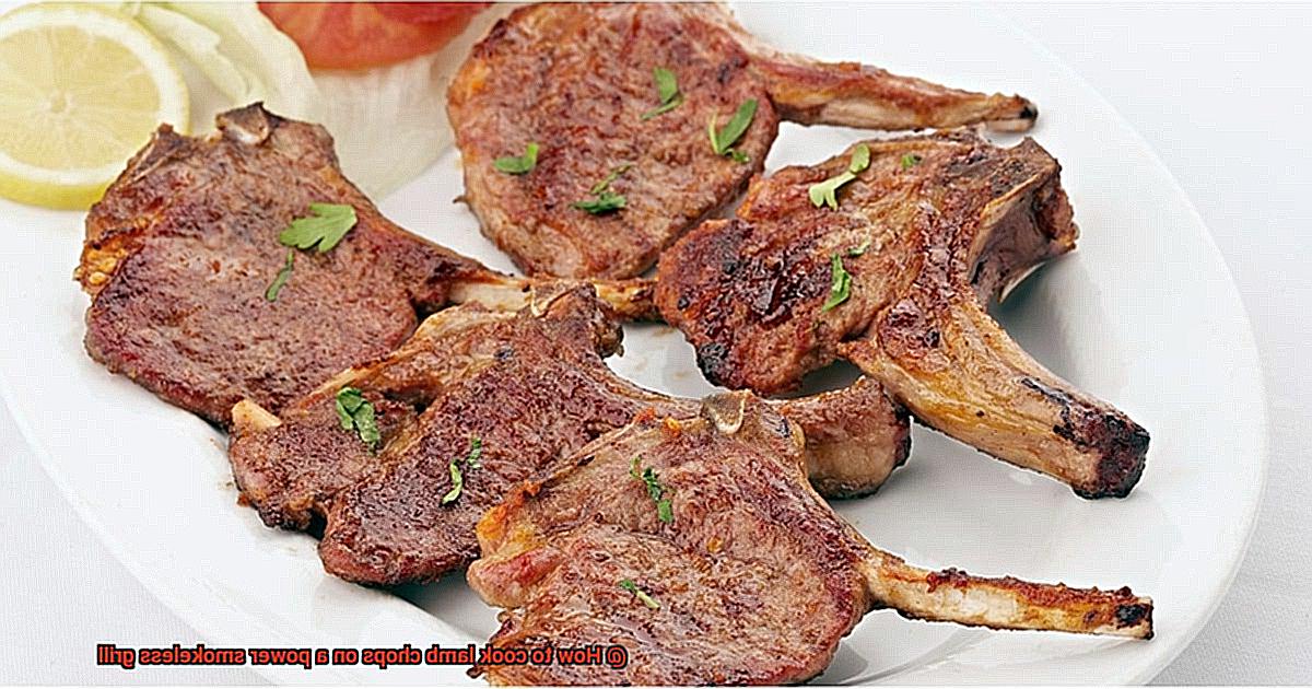 How to cook lamb chops on a power smokeless grill? - Pastime Bar And Grill