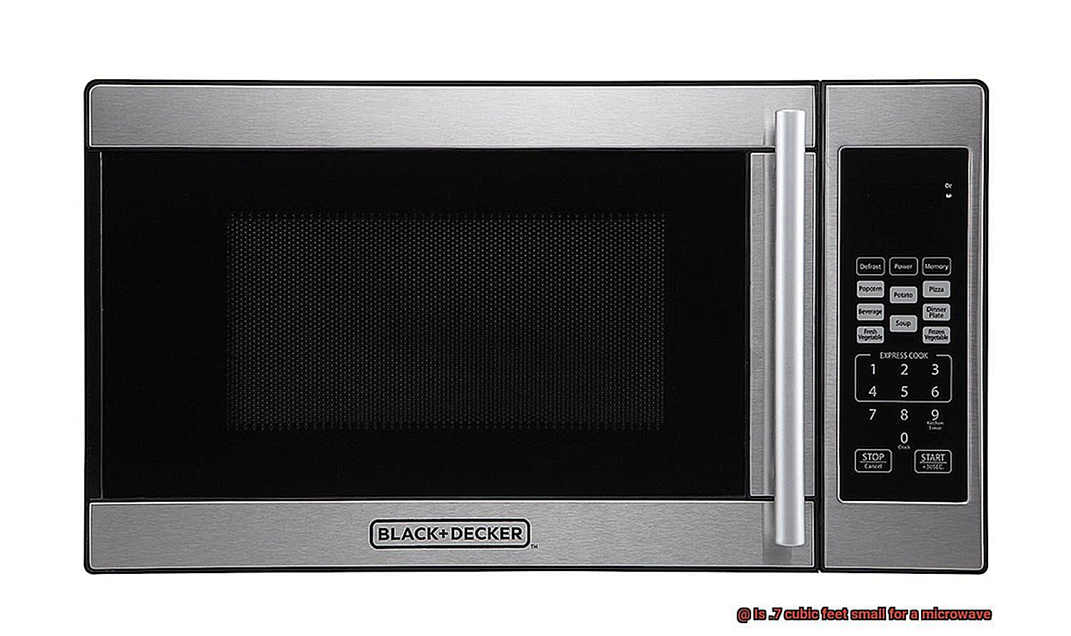 Is .7 cubic feet small for a microwave-5