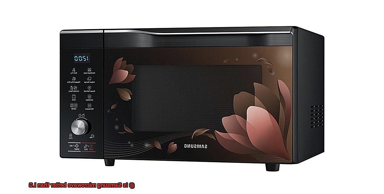Is Samsung microwave better than LG-7