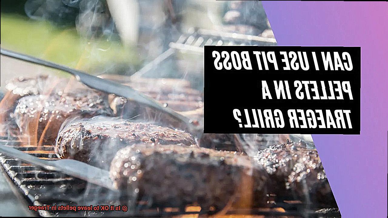 Is it OK to leave pellets in Traeger-3