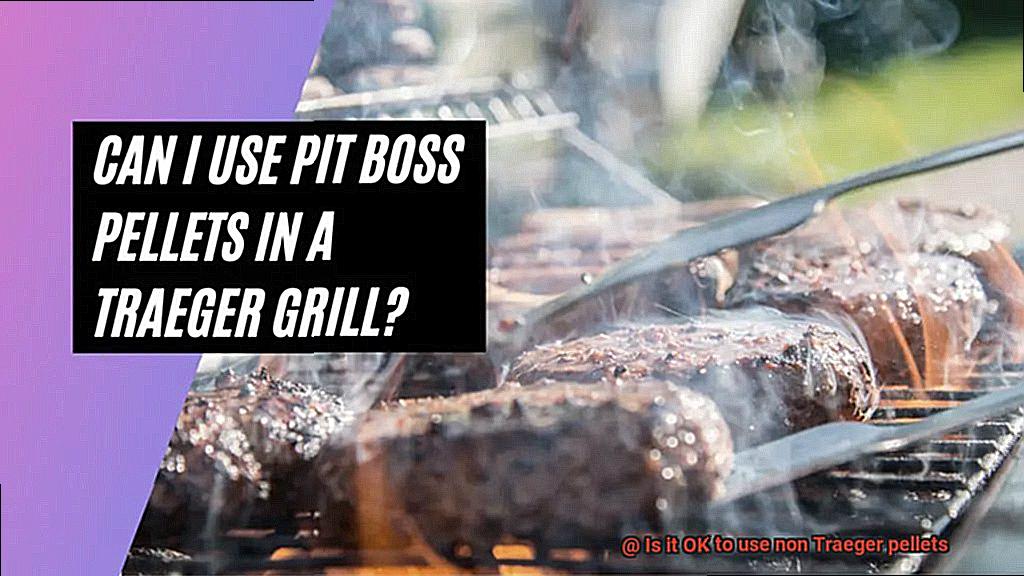 Is it OK to use non Traeger pellets-2