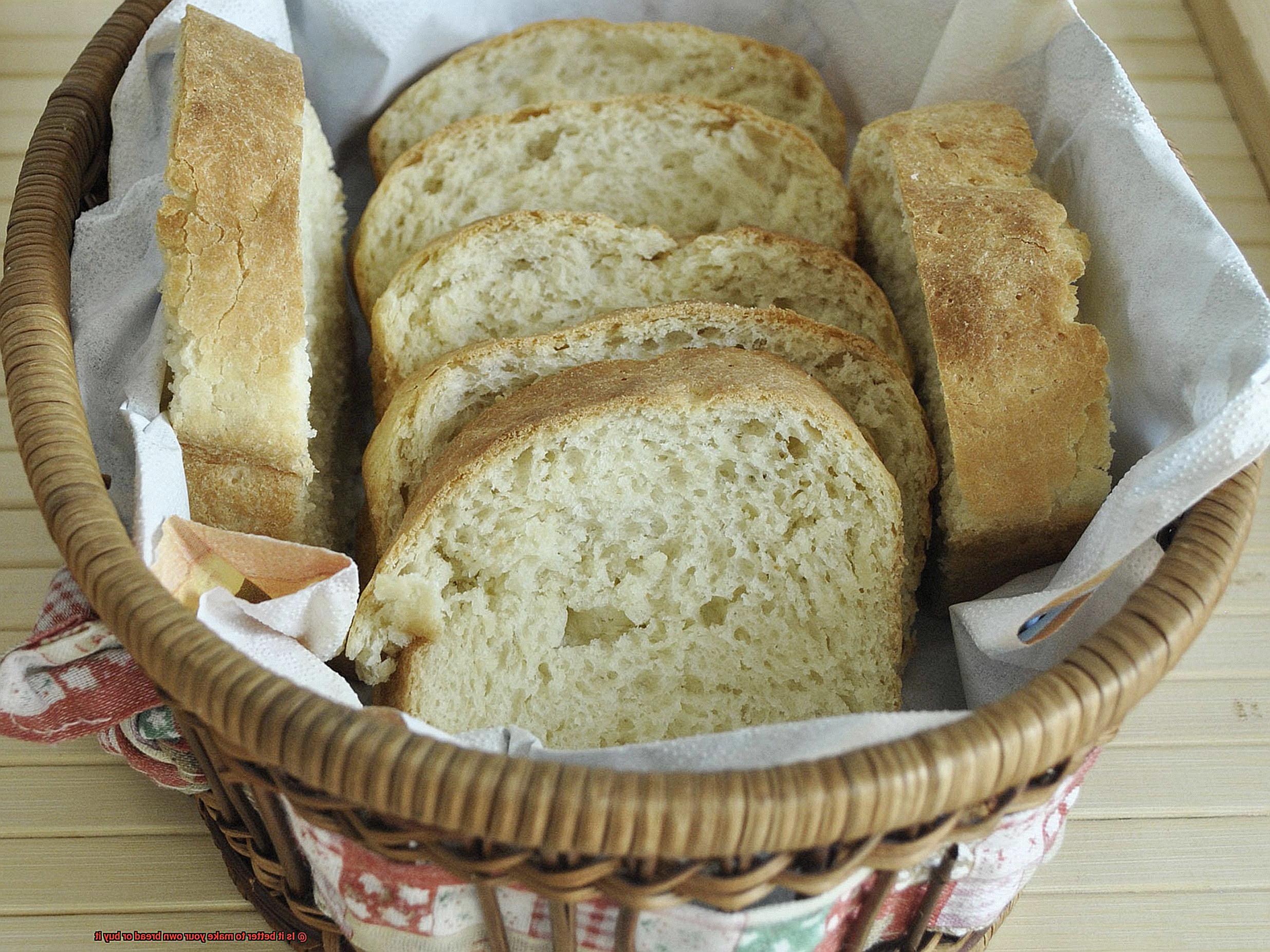 Is it better to make your own bread or buy it-4