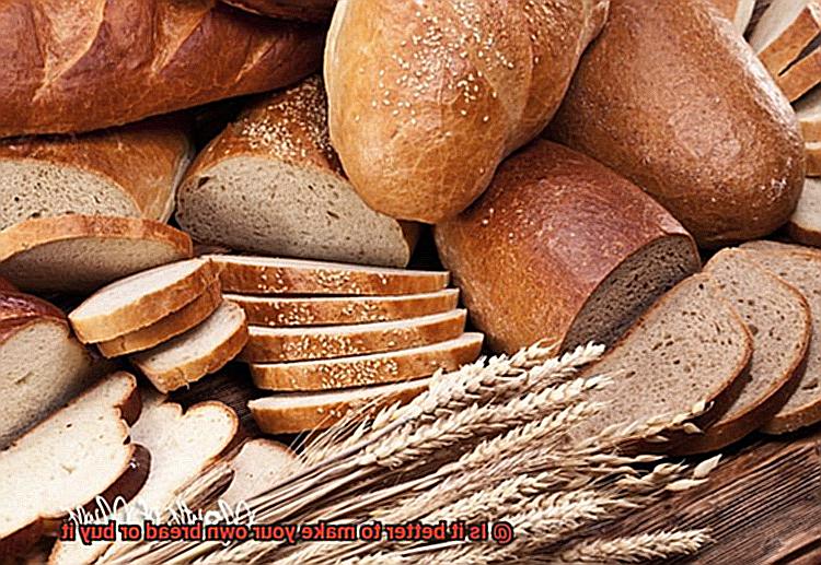 Is it better to make your own bread or buy it-2