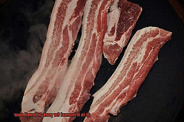 Is it normal for pork to smell sour-4