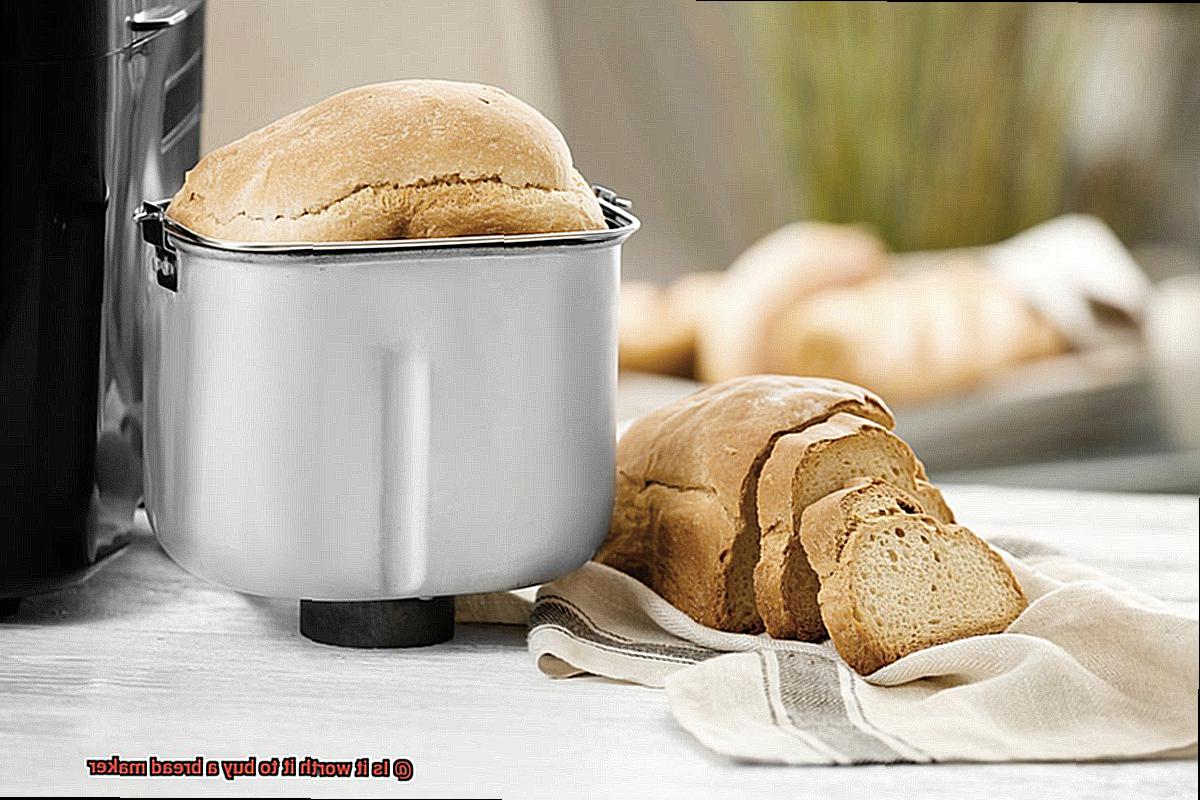 Is it worth it to buy a bread maker-6