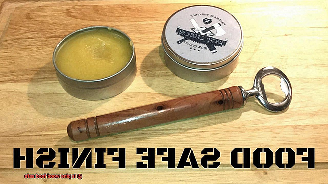 Is pine wood food safe-3