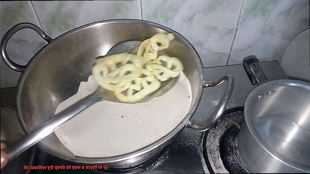 Is there a way to deep fry without oil-4
