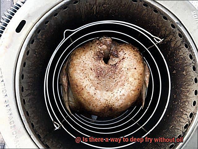 Is there a way to deep fry without oil-2