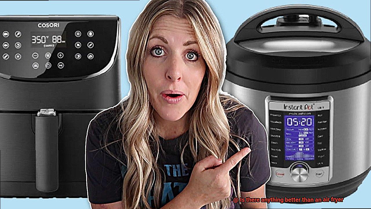 Is there anything better than an air fryer-8