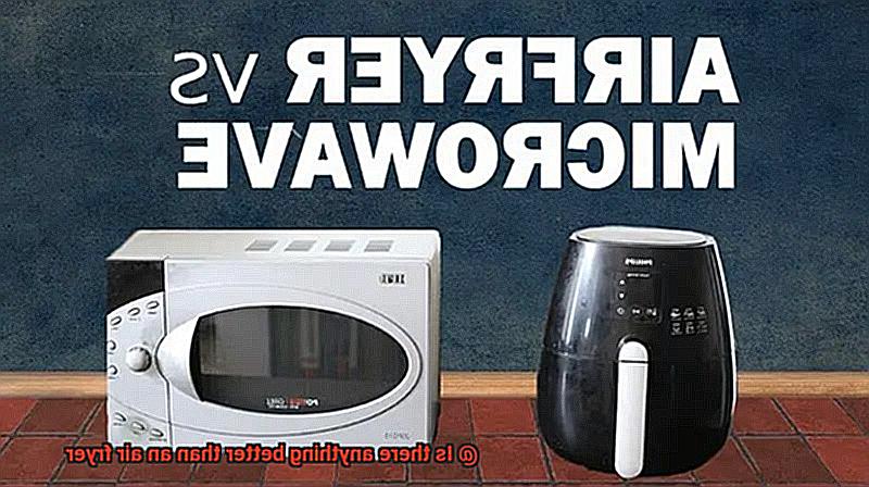 Is there anything better than an air fryer-6