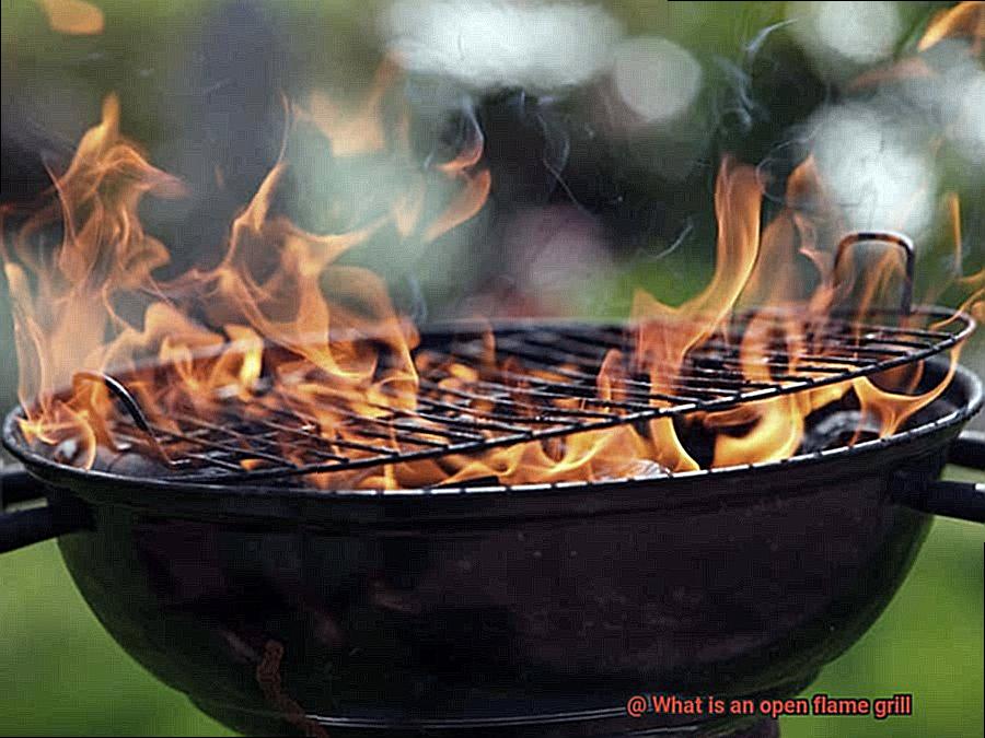 What is an open flame grill-5