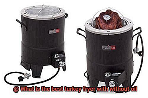 What is the best turkey fryer with without oil-7