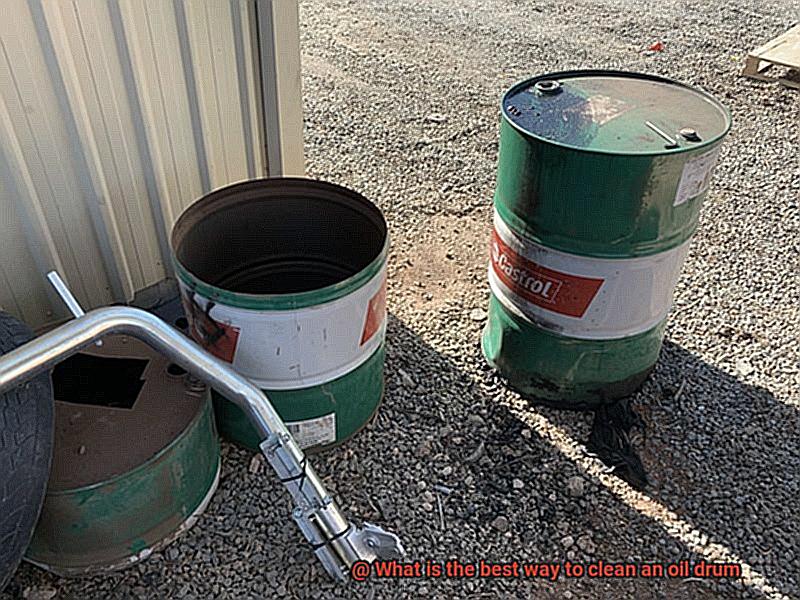 What is the best way to clean an oil drum-6