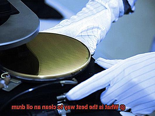 What is the best way to clean an oil drum-3