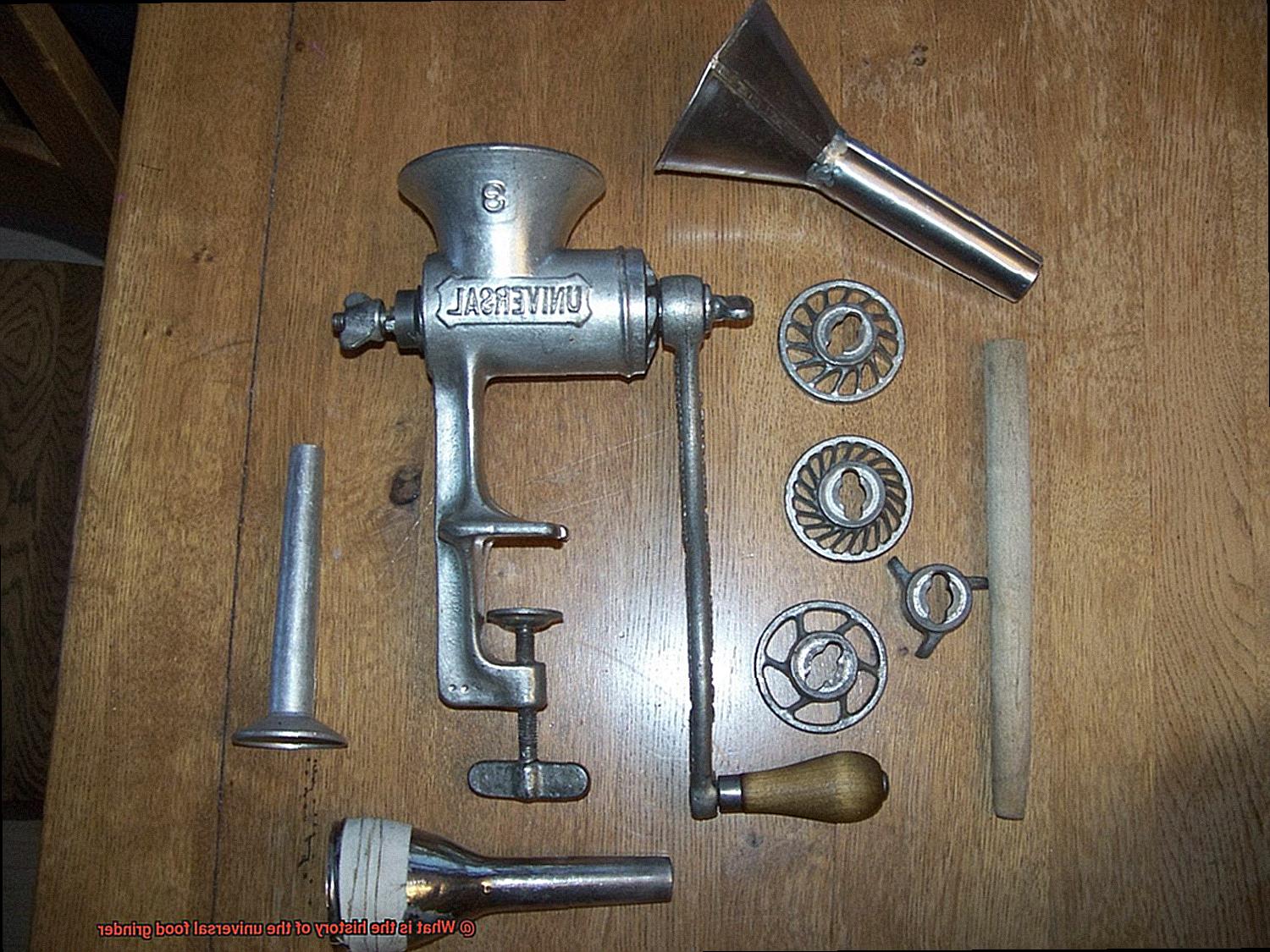 What is the history of the universal food grinder-3