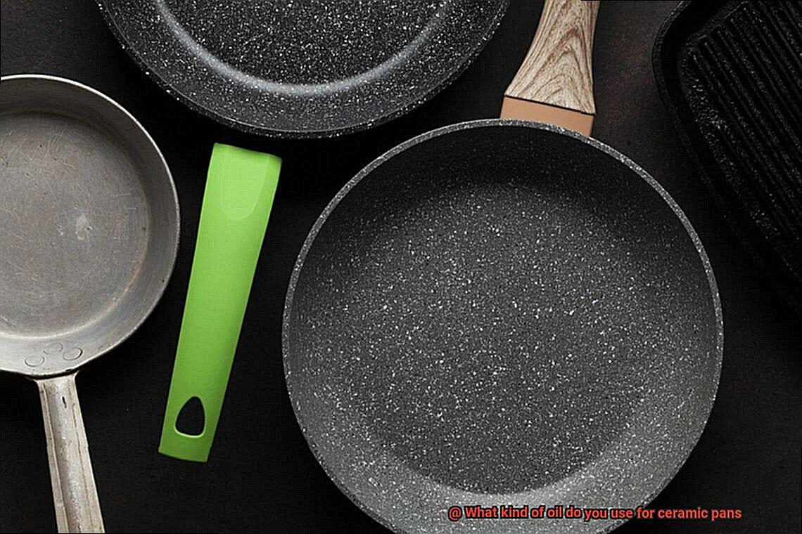 What kind of oil do you use for ceramic pans? Pastime Bar And Grill