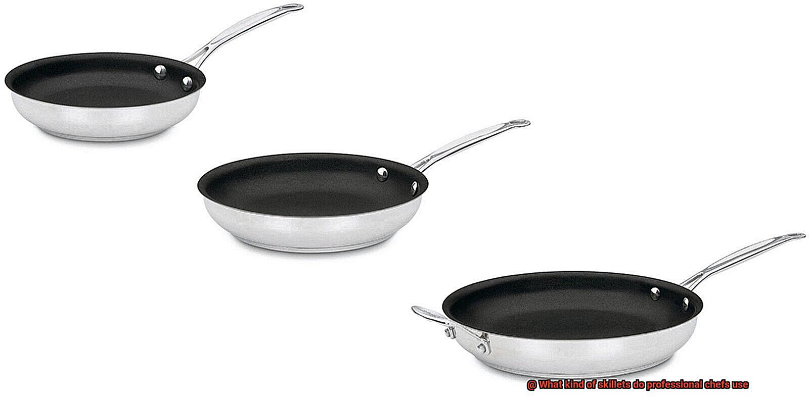 What kind of skillets do professional chefs use? Pastime Bar And Grill