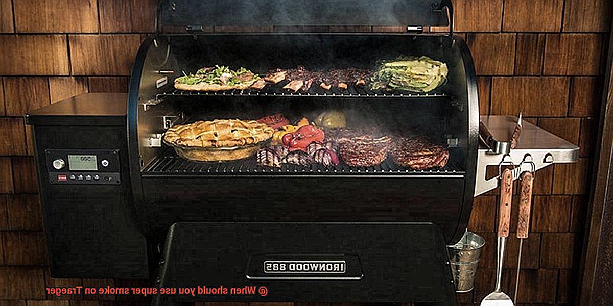 When should you use super smoke on Traeger? Pastime Bar And Grill