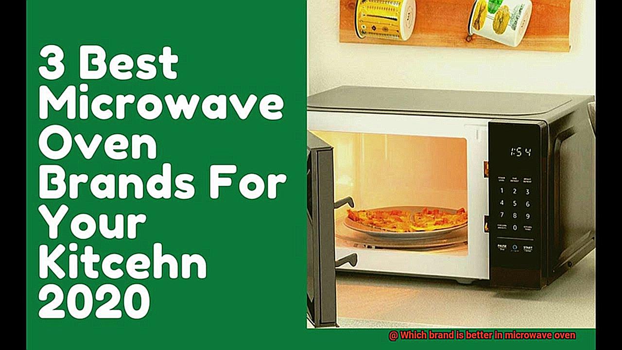 Which brand is better in microwave oven-3
