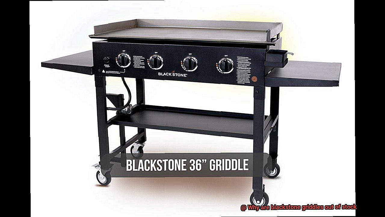 Why are blackstone griddles out of stock-3