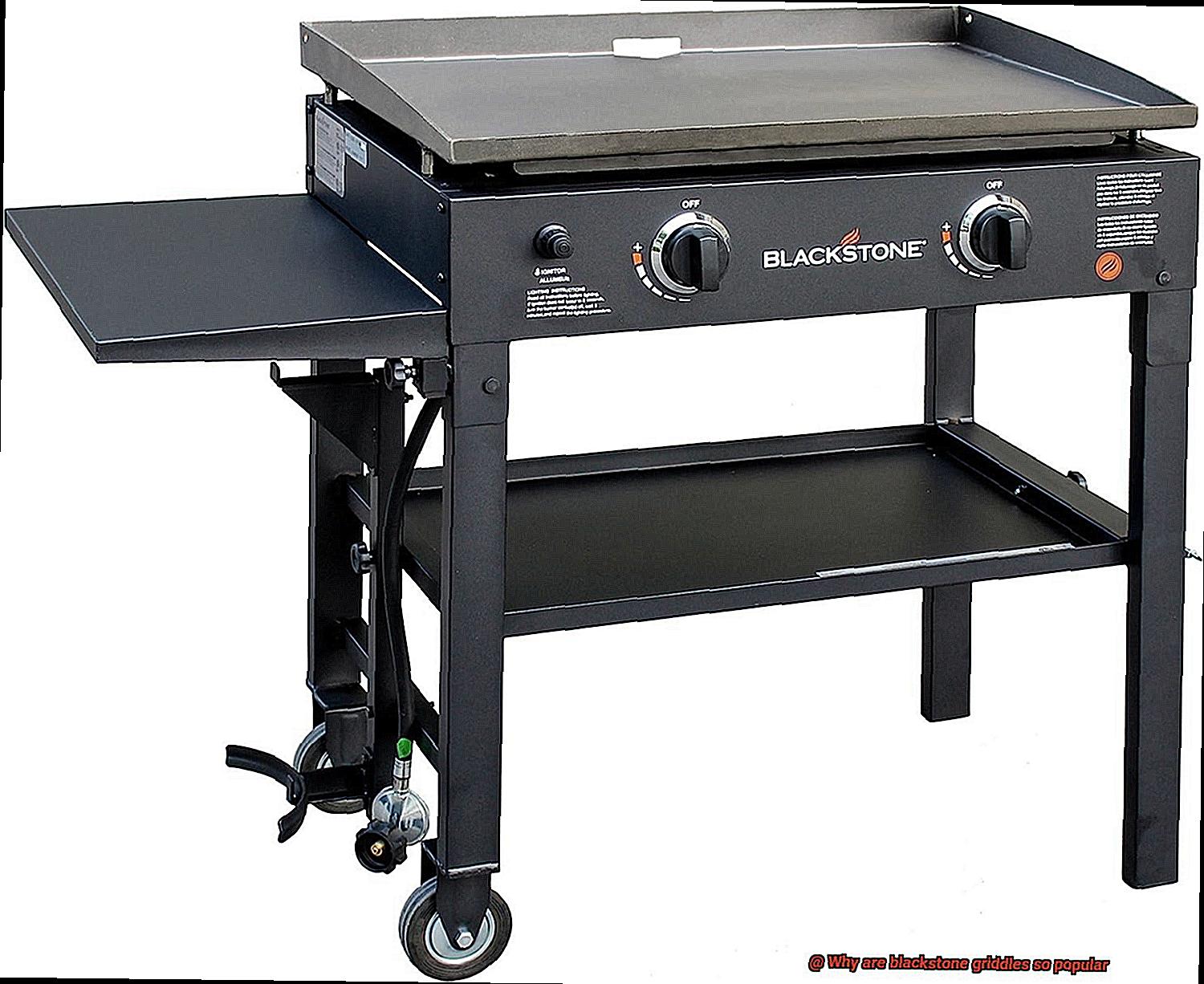 Why are blackstone griddles so popular-2