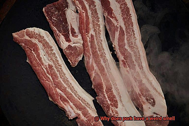 Why does pork have a weird smell-3