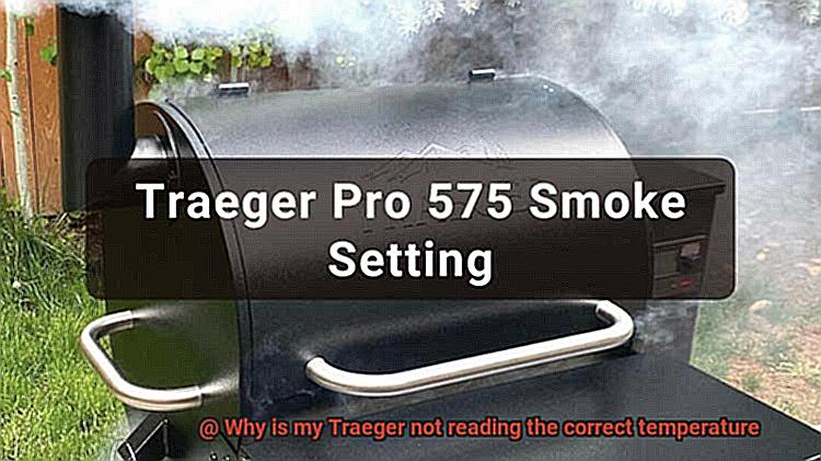 Why is my Traeger not reading the correct temperature-4