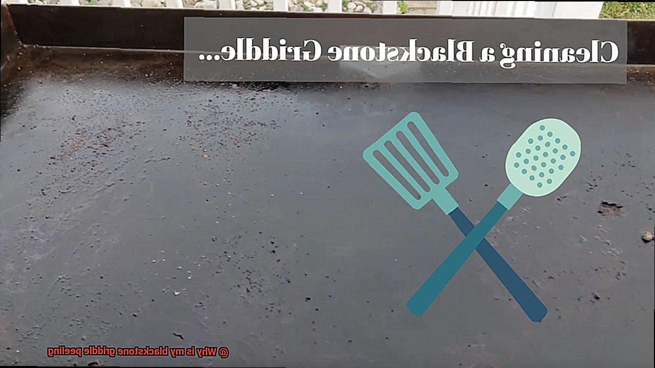 Why is my blackstone griddle peeling-3