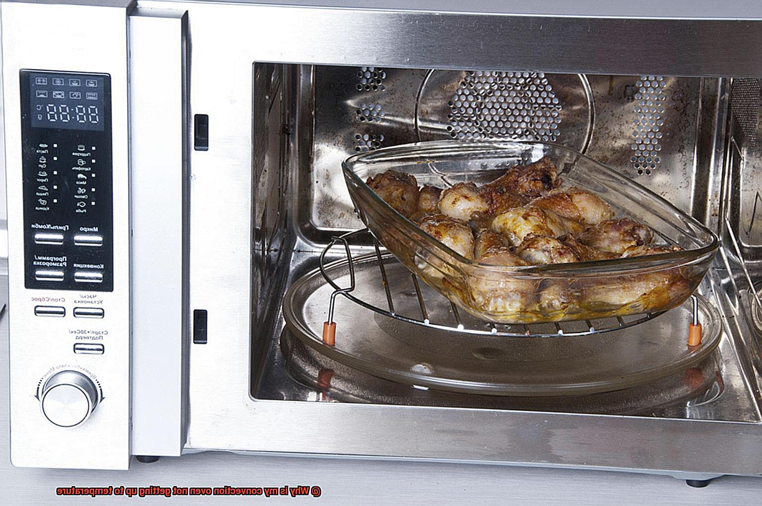 Why is my convection oven not getting up to temperature-4