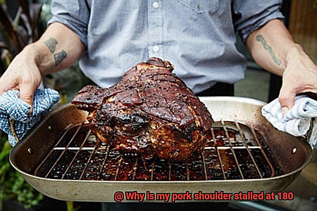 Why is my pork shoulder stalled at 180-2