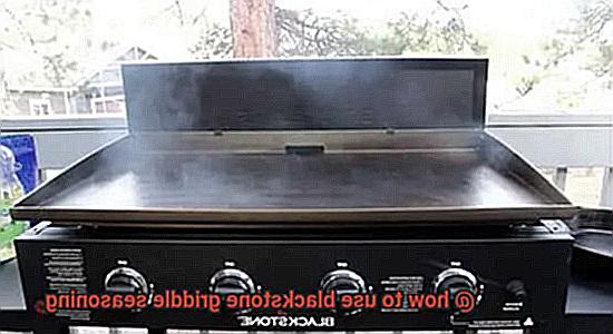 how to use blackstone griddle seasoning-3