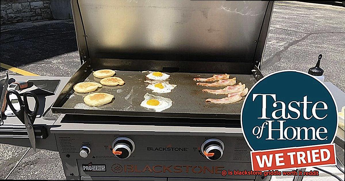 is blackstone griddle worth it reddit-2