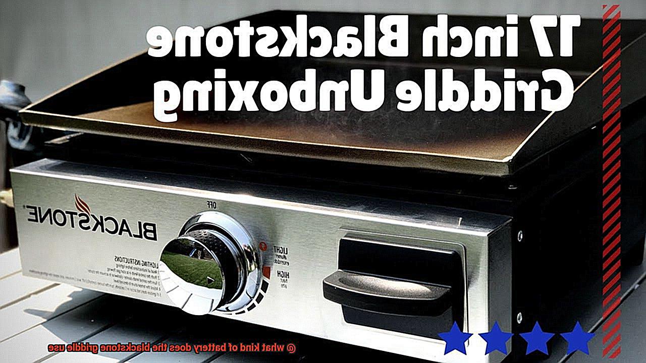 what kind of battery does the blackstone griddle use-2