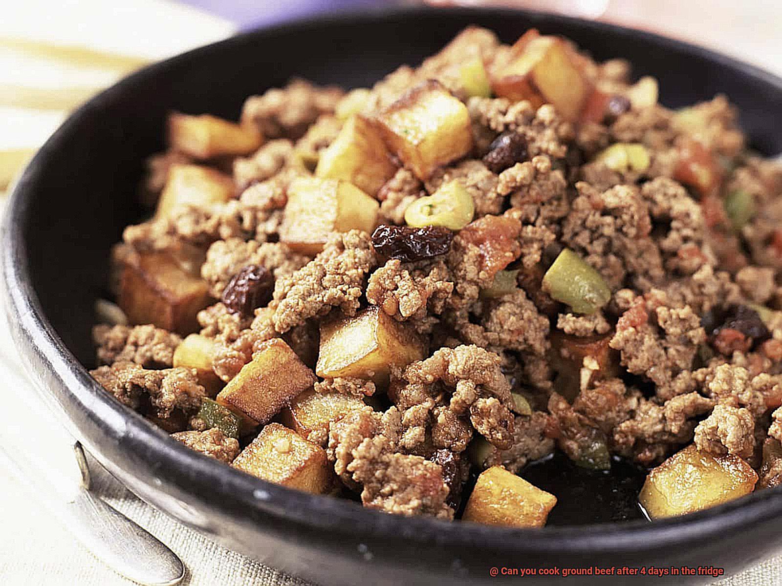 Can you cook ground beef after 4 days in the fridge-6