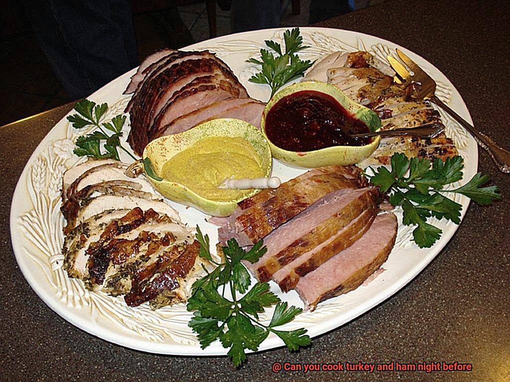 Can you cook turkey and ham night before-2