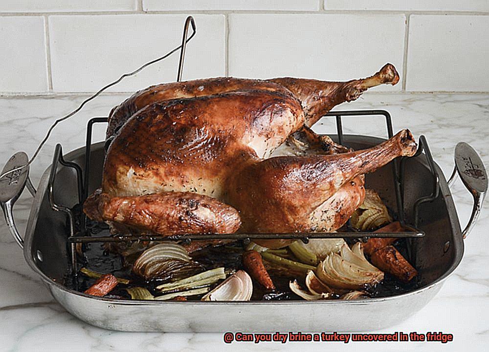 Can you dry brine a turkey uncovered in the fridge-4
