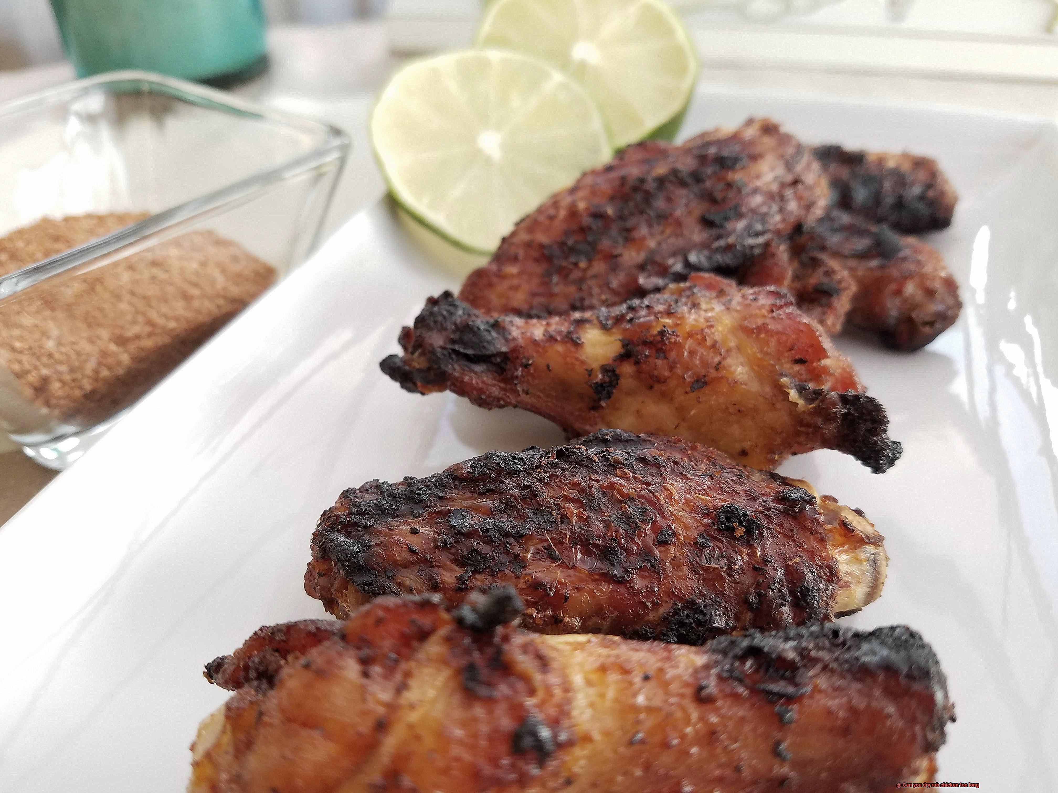 Can you dry rub chicken too long-5