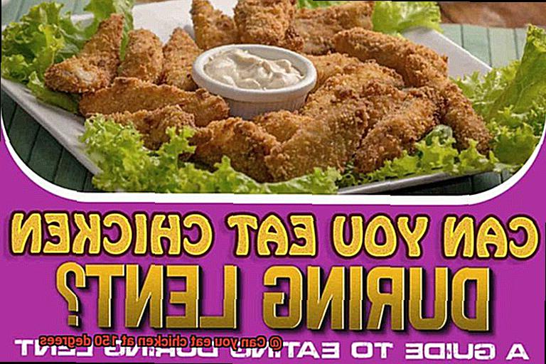 Can you eat chicken at 150 degrees-3