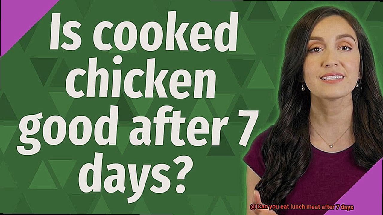 Can you eat lunch meat after 7 days? Pastime Bar And Grill