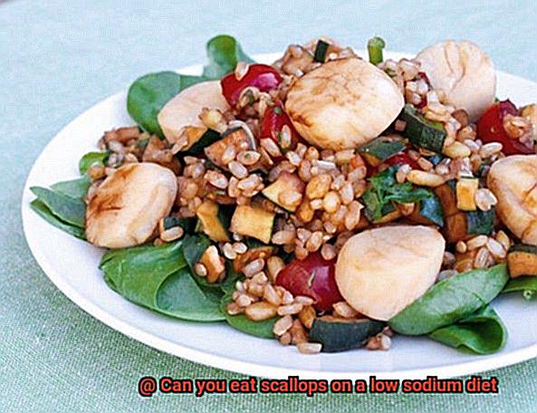 Can you eat scallops on a low sodium diet-3