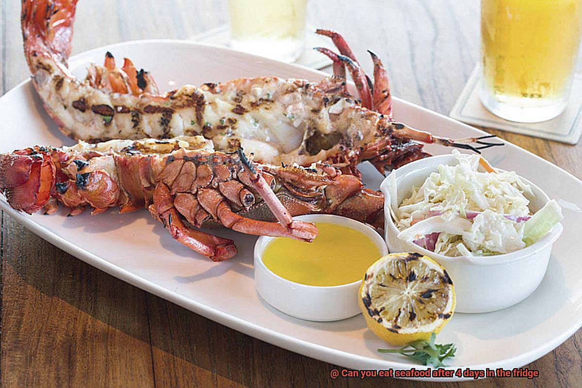 Can you eat seafood after 4 days in the fridge-4